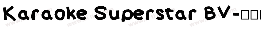 Karaoke Superstar BV字体转换